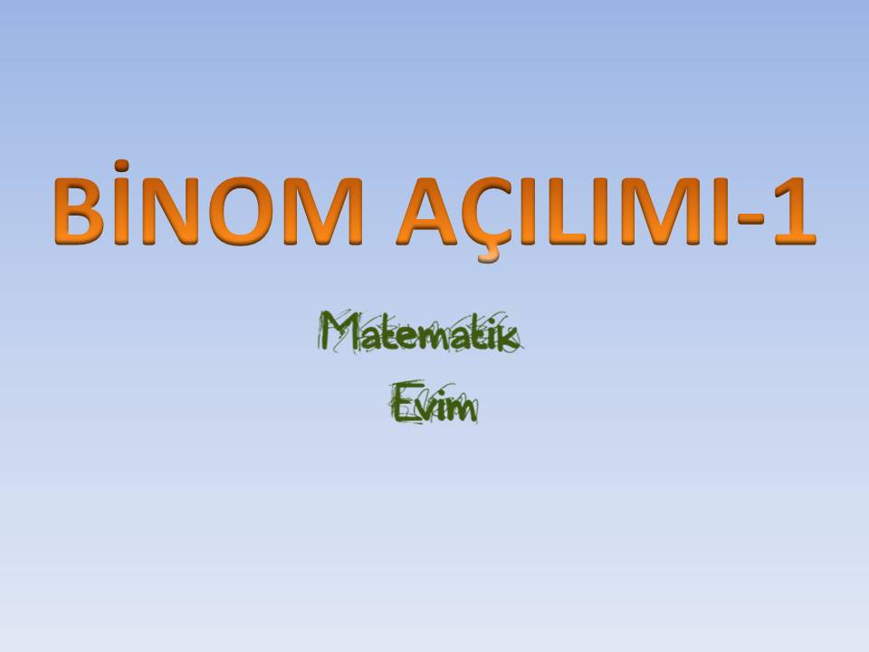 Binom Açılımı - 1