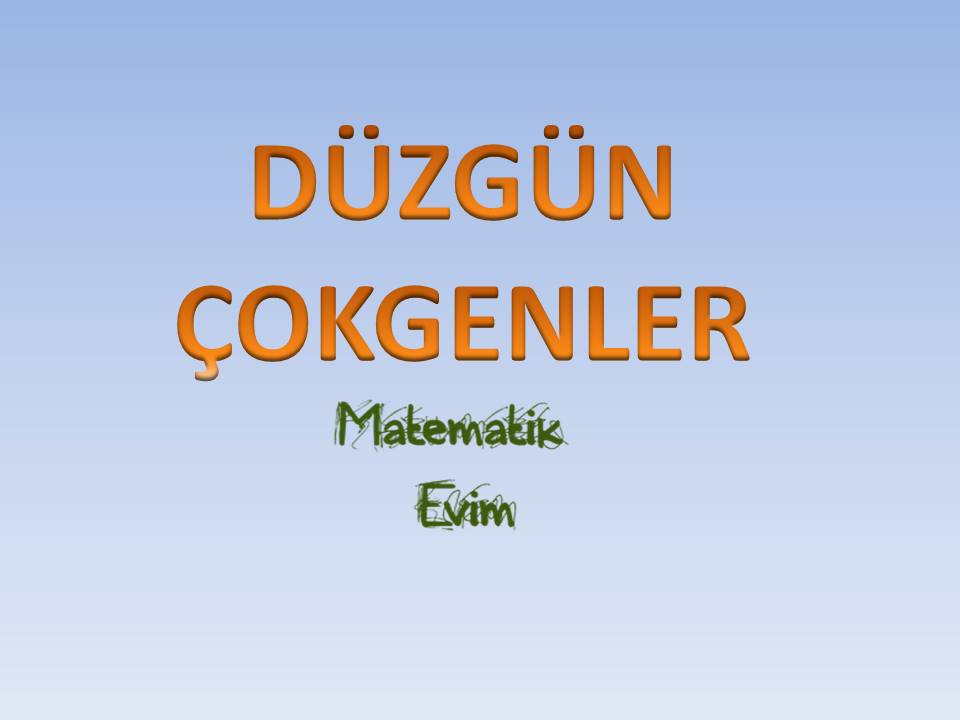 Düzgün Çokgenler
